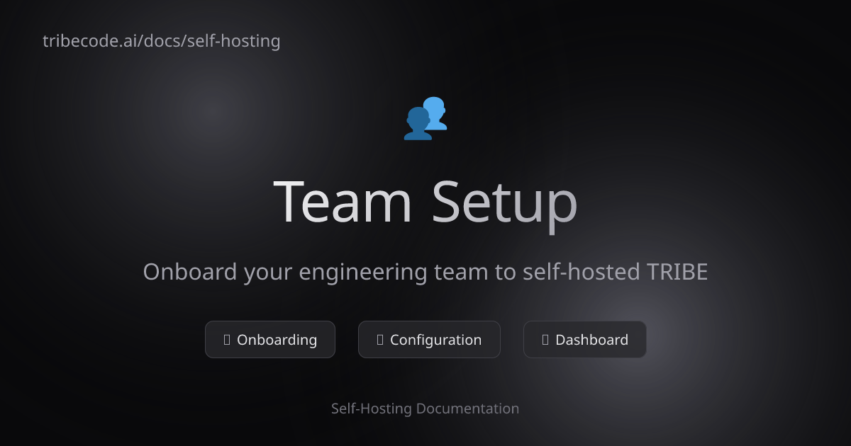 Team Setup for Self-Hosted tribecode